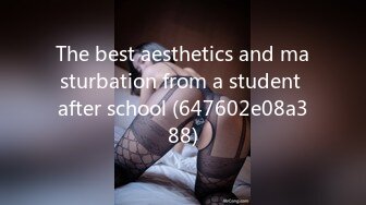 The best aesthetics and masturbation from a student after school (647602e08a388)